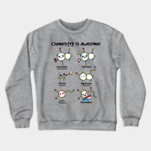 chemistry is awesome Crewneck Sweatshirt